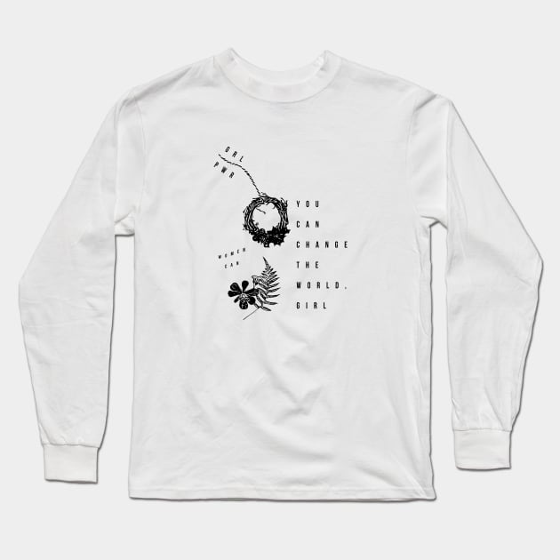 you can change the world, girl Long Sleeve T-Shirt by Musers Apparel